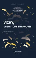 Vichy, une histoire si française