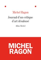 Le Journal d'un critique d'art désabusé, (2009-2011)