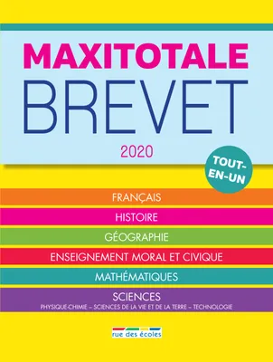 Brevet 2020 tout-en-un, Français histoire géographie enseignement moral et civique maths sciences