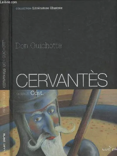 Livres Littérature et Essais littéraires Romans contemporains Etranger DON QUICHOTTE Miguel de Cervantes Saavedra