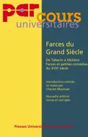 Farces du Grand Siècle, De Tabarin à Molière. Farces et petites comédies du 17e siècle