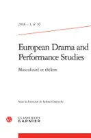 European Drama and Performance Studies, Masculinité et théâtre