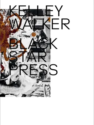 Kelley Walker: Black Star Press /anglais
