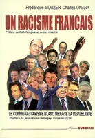 Un racisme français - le communautarisme blanc menace la République, le communautarisme blanc menace la République