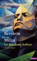 Le Fascisme italien, 1919-1945