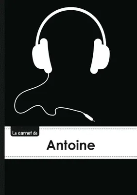 Le carnet d'Antoine - Lignes, 96p, A5 - Casque Audio