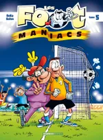 Les foot-maniacs., Tome 5, Les Footmaniacs - tome 05
