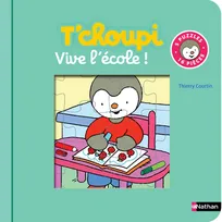 T'choupi, l'ami des petits, Le Livre-puzzle de T'choupi: Vive l'école !, vive l'école !