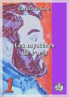 Les mystères de Paris, Tome I
