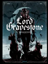 3, Lord Gravestone - Tome 03, L'Empereur des Cendres