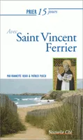 Prier 15 jours avec Saint Vincent Ferrier