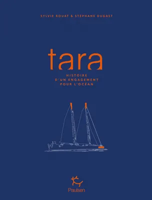 Tara, histoire d'un engagement pour l'Océan