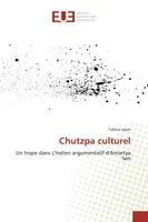 Chutzpa culturel, Un trope dans L'Indien argumentatif d'Amartya Sen