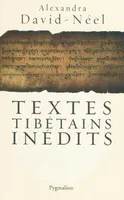 Textes tibétains inédits, inédits