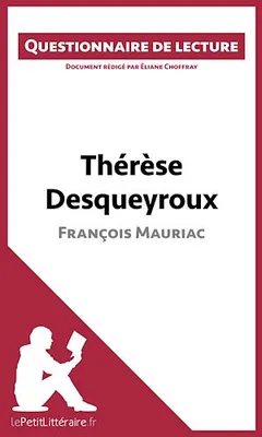 Thérèse Desqueyroux de François Mauriac, Questionnaire de lecture