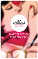 1, Sex Criminals - Tome 01, Un coup tordu