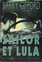 La vie sauvage de Sailor et Lula., [1], Sailor et Lula