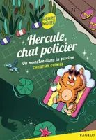 11, Hercule, chat policier - Un monstre dans la piscine