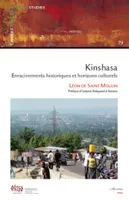 Kinshasa enracinements historiques et horizons culturels