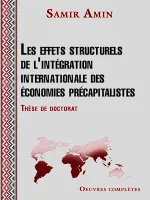 Les effets structurels de l'intégration internationale des économies précapitalistes, Une étude théorique du mécanisme qui a engendré les économies dites sous-développées