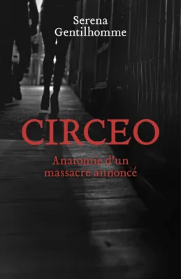 Circeo, Anatomie d'un massacre annoncé