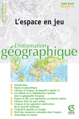 L'information géographique - Vol. 74 (2/2010)  L'espace en jeu, L'espace en jeu