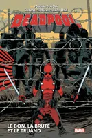 2, Deadpool T02 : Le bon, la brute et le truand, Le bon, la brute et le truand