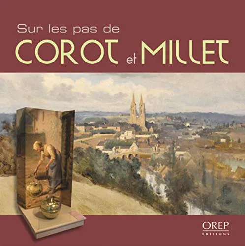 Livres Arts Beaux-Arts Histoire de l'art Sur les pas de Corot et Millet Saint-Lô, Festival Normandie impressionniste