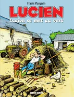 Lucien - Tome 5, Lucien se met au vert