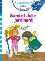 J'apprends à lire avec Sami et Julie, Sami et Julie CP Niveau 3 : Sami et Julie jardinent