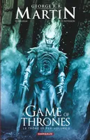 Volume 3, A Game of Thrones - Le Trône de fer - Tome 3, le trône de fer