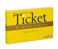 PETITE HISTOIRE DU TICKET DE METRO PARISIEN