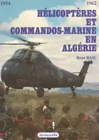 Hélicoptères et commandos marine en Algérie