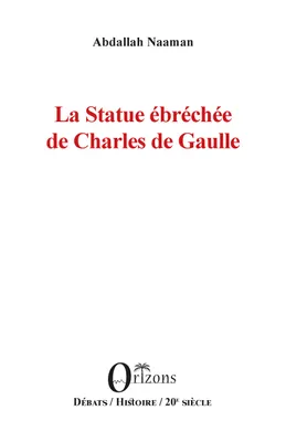 La statue ébréchée de Charles de Gaulle