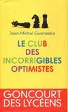Le club des incorrigibles optimistes Jean-Michel Guenassia
