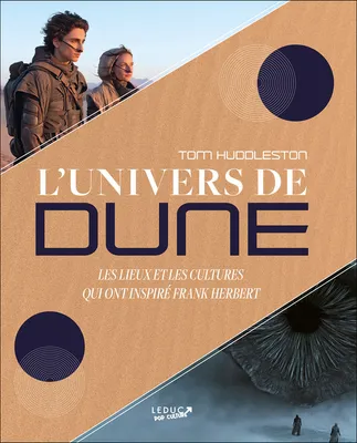 L'univers de Dune, Les Lieux et les cultures qui ont inspiré Frank Herbert