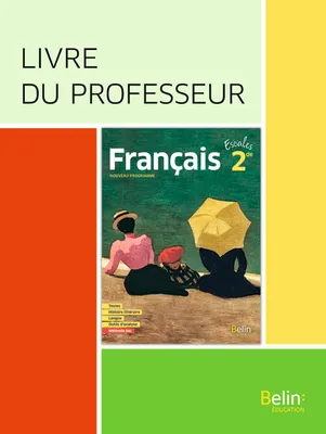 Français Seconde 2019, livre du Professeur