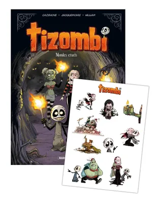 4, Tizombi - tome 04 - stickers offerts, Mondes cruels