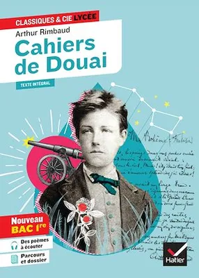Cahiers de Douai (Bac de français 2024, 1re générale & techno), suivi du parcours « Émancipations créatrices »