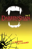 Darren Shan, l'assistant du vampire, 1, L'Assistant du vampire - Tome 1 - La morsure de l'araignée, Volume 1, La morsure de l'araignée