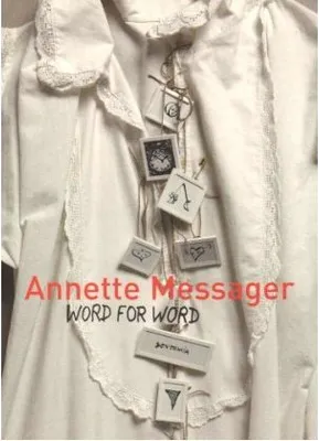 Annette Messager Word For Word /anglais