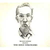 Presents the holy strangers
