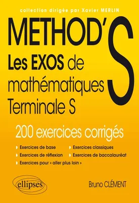 Les exos de Method’S Maths Terminale S enseignement spécifique et de spécialité