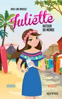 Juliette autour du monde T07, Juliette à Hawaii et Juliette à Mexico