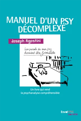 Manuel d'un psy décomplexé, Un livre qui rend la psychanalyse compréhensible
