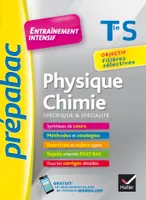 Physique chimie terminale S spécifique & spécialité / entraînement intensif, Objectif filières sélectives