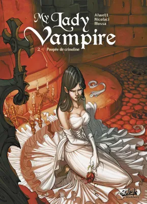 2, My Lady Vampire T02, Poupée de Crinoline