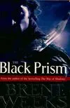 Lightbringer Book 1 : The black prism