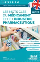 Les mots clés du médicament et de l’industrie pharmaceutique – français-anglais