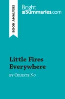 Little Fires Everywhere by Celeste Ng (Book Analysis), Detailed Summary, Analysis and Reading Guide